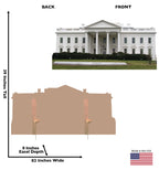 White House
Lifesize Cardboard Cutout  Dimensions